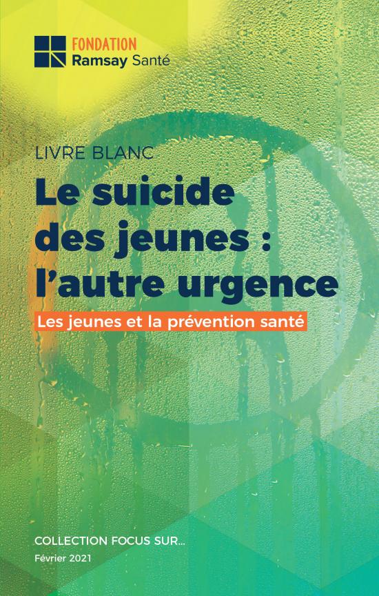 Livre Blanc : Le suicide des jeunes : l'autre urgence